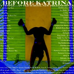 Before Katrina:: An Old School New Orleans Style Mix