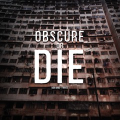 Obscure Or Die Vol. III (Mix)