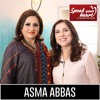 Asma Abbas | The Star Of Koi Chand Rakh, Ranjha Ranjha Kardi, Beti And KhudParast | Speak Your Heart