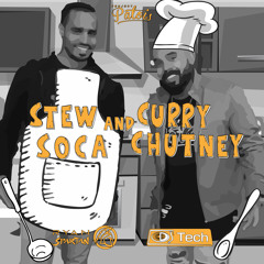 Ryan Spartan & DJ Tech - Stew Soca & Curry Chutney Mix 2019