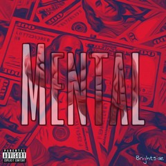 Mental(PROD: SWEDO BEATS)