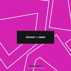 Defiant - Omen [FREE DOWNLOAD]