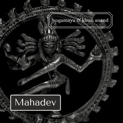 Mahadev Yogamaya&Kiran Anand