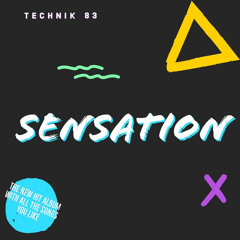 technik 83 - SENSATION - ICON