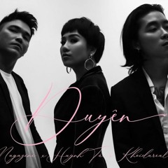 Duyên - Huỳnh Tú ft Khói ft Magazine