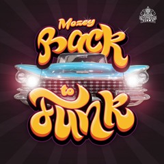 Mozey - 'Back To Funk EP' (Promotional minimix)
