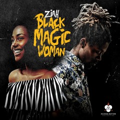 Ziah - Black Magic Woman (2019)
