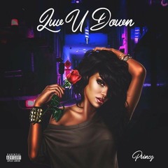 Luv U Down By Princz (Feat Cory Jones)