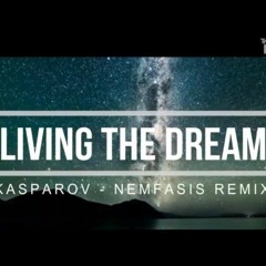 Kasparov - Living The Dream (Nemfasis Remix)