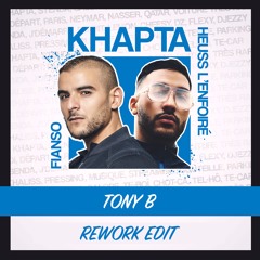 Heuss L'Enfoiré feat. Sofiane - Khapta (Tony B Rework Edit) [EXTRAIT COPYRIGHT]