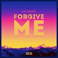 Futuristik - Forgive Me [NCS Release]