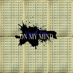 Veysel Eröz - My Mind (Unreleased Song from "On My Mind")