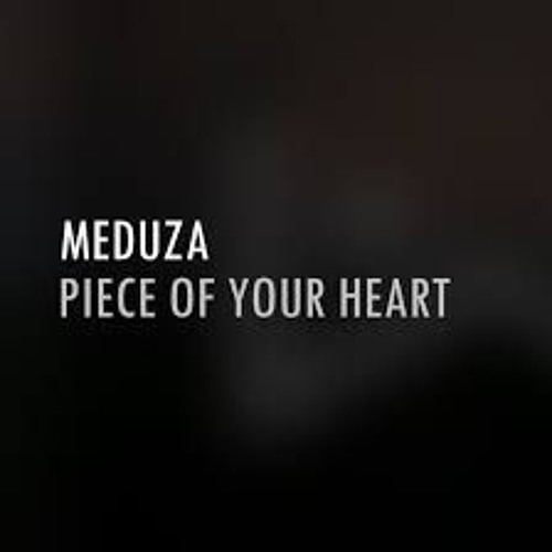 Meduza - Piece of your heart (Nathan Nim Remix)