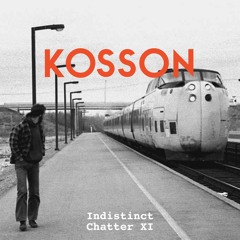 Indistinct Chatter #6