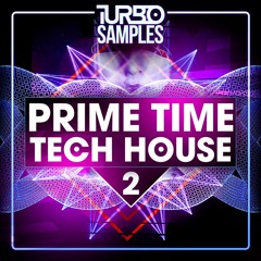 Turbo Samples - Prime Time Tech House 2