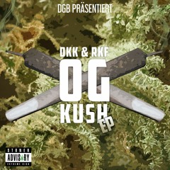 DGB (RKF&DKK) - OG Kush