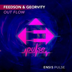 FEEDSON & Georvity - Out Flow (OUT NOW)