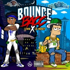 Lil Mosey And X-Lewie Bounce Bacc
