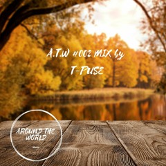 Around The World #002 (Mix By T-Puse)