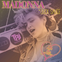 Madonna x DuckSauce - Into The Groove (TAJ Bootleg) Buy =  Free Download (Pitched)