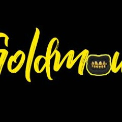 GOLDMOUTH x MONEY IN HERE ft BILLIONAIRE KP