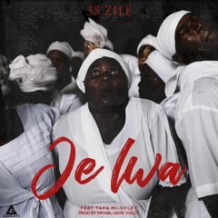 Je lwa by 35 Zile Feat Tafa Mi-Soley