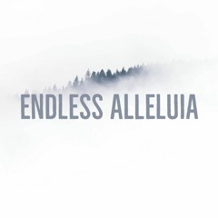 Endless Alleluia (Cover)