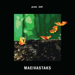 maeivastaks (prod. 2xK)