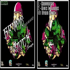 Dasz x Brome Grifus Pachekus x Ryder Gvng - Seres Enlazados