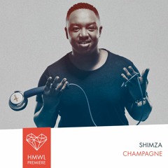 HMWL Premiere: Shimza - Champagne [Get Physical Music / Afro house]