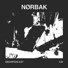 ESCH Podcast 030 |  Nørbak