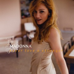 Madonna - Never Love a Stranger [Demo 6/4/97]
