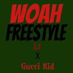 Gucci KidXLJ: Woah Freestyle