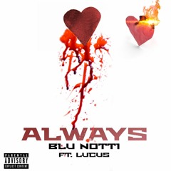 Blu Notti - Always ft. Lucus (prod. BABAR)