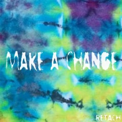 Make A Change