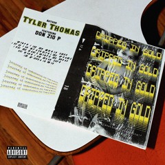 Tyler Thomas - Dripped In Gold (Feat Don Zio P)