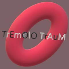 Tremolotraum