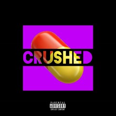 CRUSHED - mATTwALKSoNwATER X Dutch [Prod. By AIRAVATA]