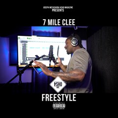 7mile clee 4sho Ave Freestyle