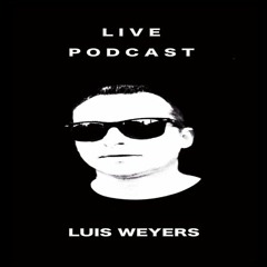 LUIS WEYERS - LIVE RADIO SHOW PODCAST 5.März 2019