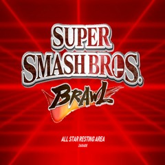Resting Area (Zaxiade's Cover) - BRAWL: All Star Mode