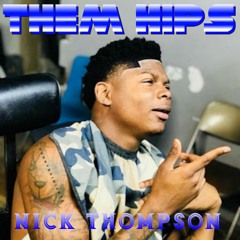 Them Hips(Nick Thompson)