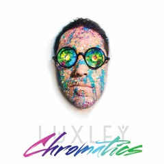 Luxley - Chromatics EP