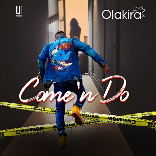 Olakira - Come N Do