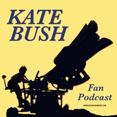 Kate Bush Fan Podcast Episode 21 - New Fan Discusses His Love Of Kate, And Book Review