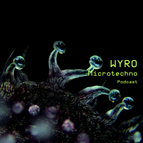 WYRO - Microtechno Podcast