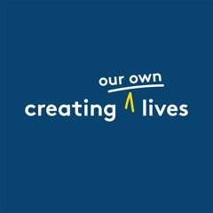 Humor as a Tool for Survival [Creating Our Own Lives, Season 2]