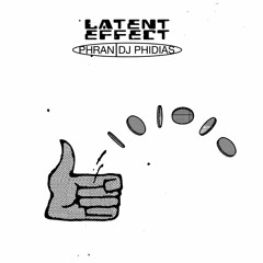 Phran & DJ Phidias - Latent Effect (BE003 Previews)