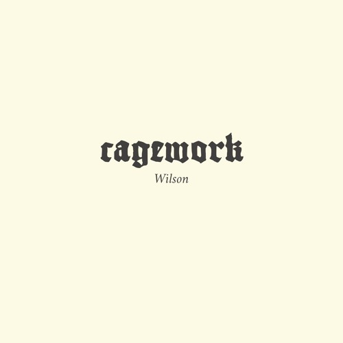 Cagework - Wilson