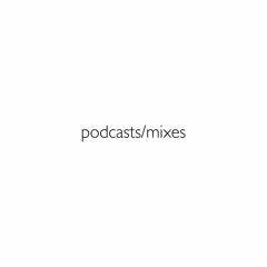 Podcast/Mix